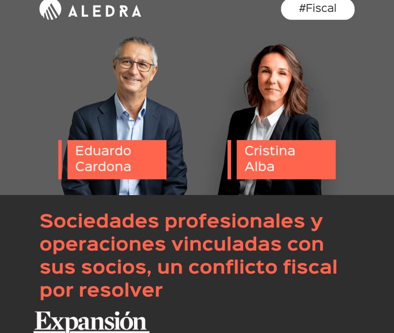 Sociedades profesionales y operaciones vinculadas con sus socios, un conflicto fiscal por resolver